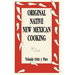 Original Native New Mexican Cooking