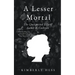 A Lesser Mortal: The Unexpected Life of Sarah B. Cochran