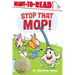 Stop That Mop!: Ready-To-Read Level 1 (Theodor Seuss Geisel Award)