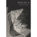 House A