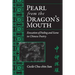Pearl from the Dragon's Mouth: Evocation of Scene and Feeling in Chinese Poetry