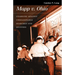 Mapp V. Ohio: Guarding Against Unreasonable Searches and Seizures