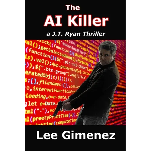 The AI Killer: a J.T. Ryan Thriller
