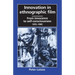 Innovation in Ethnographic Film: From Innocence to Self-Consciousness, 1955-1985