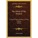 The Witch Of The Westcot: A Tale Of Nova Scotia, In Three Cantos (1831)