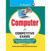 Computer for Competitive Exams (Fundamental of Computer with MCQs)