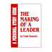 Making of a Leader Study Guide: Biblical Leadership Principles for Today's Leaders