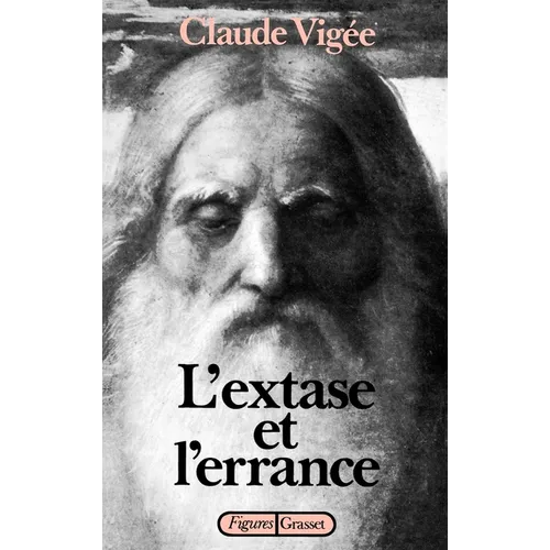 L'extase et l'errance