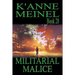 Militarial Malice