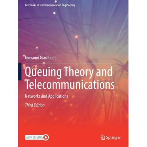 Queuing Theory and Telecommunications: Networks and Applications