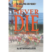 Never Die Wondering II: A Sailing Odyssey