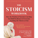 The Stoicism Workbook: How the Wisdom of Socrates Can Help You Build Resilience and Overcome Anything Life Throws at You