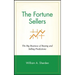 The Fortune Sellers: The Big Business of Buying and Selling Predictions