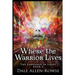Where the Warrior Lives