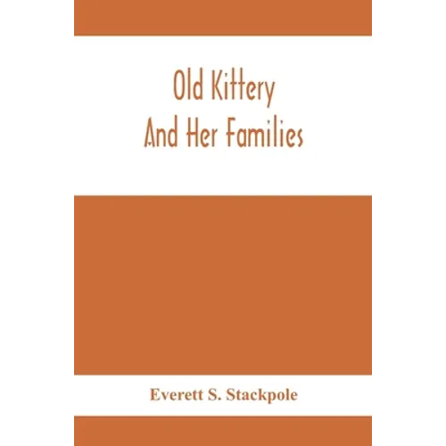 Old Kittery And Her Families - Paperback