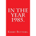 In the Year 1985.