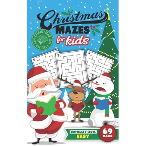 Christmas Mazes for Kids 69 Mazes Difficulty Level Easy: Fun Maze Puzzle Activity Game Books for Children - Holiday Stocking Stuffer Gift Idea - Santa