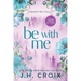 Be With Me