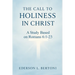 The Call to Holiness in Christ: A Study Based on Romans 6:1-23