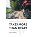 Takes More Than Heart: Changing the Journey's Challenges into Opportunities