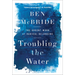 Troubling the Water: The Urgent Work of Radical Belonging
