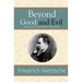 Beyond Good and Evil - Prelude to a Philosophy of the Future (Reader's Library Classics)