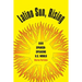 Latino Sun, Rising