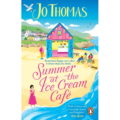 Summer at the Ice Cream Café: The Brand-New Escapist and Feel-Good Romance Read from the #1 eBook Bestseller