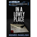 In A Lowly Place