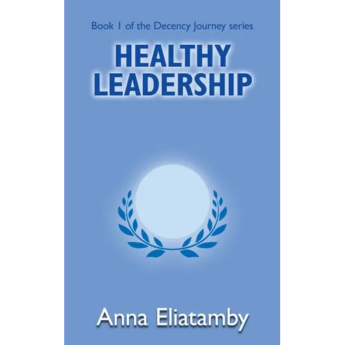 Healthy Leadership