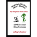 Highland Valley Short Stories: My Neighbor Hunts UFOs & Other Senior Misadventures