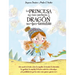 Princesa No Tan Perfecta Y El Dragon No Tan Temible, La
