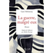 La guerre, malgré eux