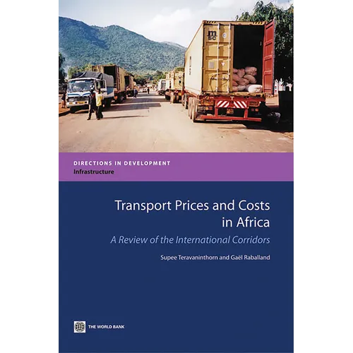 Transport Prices and Costs in Africa: A Review of the Main International Corridors