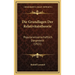 Die Grundlagen Der Relativitatstheorie: Popularwissenschaftlich Dargestellt (1921)