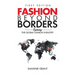 Fashion Beyond Borders: Exploring The Global Fashion Industry