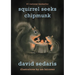 Squirrel Seeks Chipmunk: A Modest Bestiary
