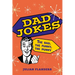 Dad Jokes: The Bad, the Funny, the Punny