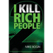 I Kill Rich People 2