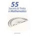 55 Secrets & Tricks of Mathematics
