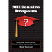 Millionaire Dropouts