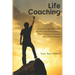 Life Coaching: A Guide to Self-Discovery and Personal Development, Start Living an Awesome Life with No Regret