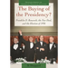 The Buying of the Presidency? Franklin D. Roosevelt, the New Deal, and the Election of 1936