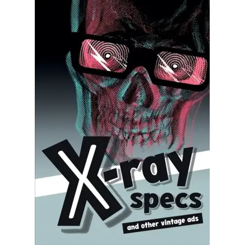 X-ray Specs and Other Vintage Ads