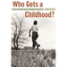 Who Gets a Childhood?: Race and Juvenile Justice in Twentieth-Century Texas