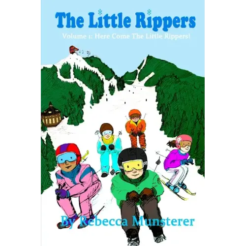 The Little Rippers: Volume 1: Here Come the Little Rippers!