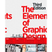 The Elements of Graphic Design: Space, Unity, Page Architecture, and Type