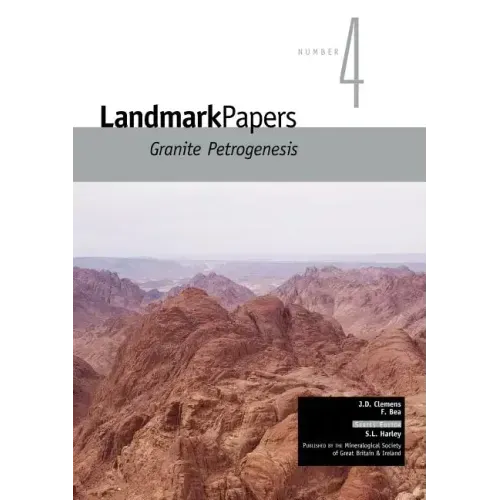 Landmark Papers: Granite Petrogenesis