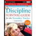 Discipline Survival Guide for the Secondary Teacher