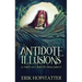 Antidote Illusions: A Tristan Grieves Fragment